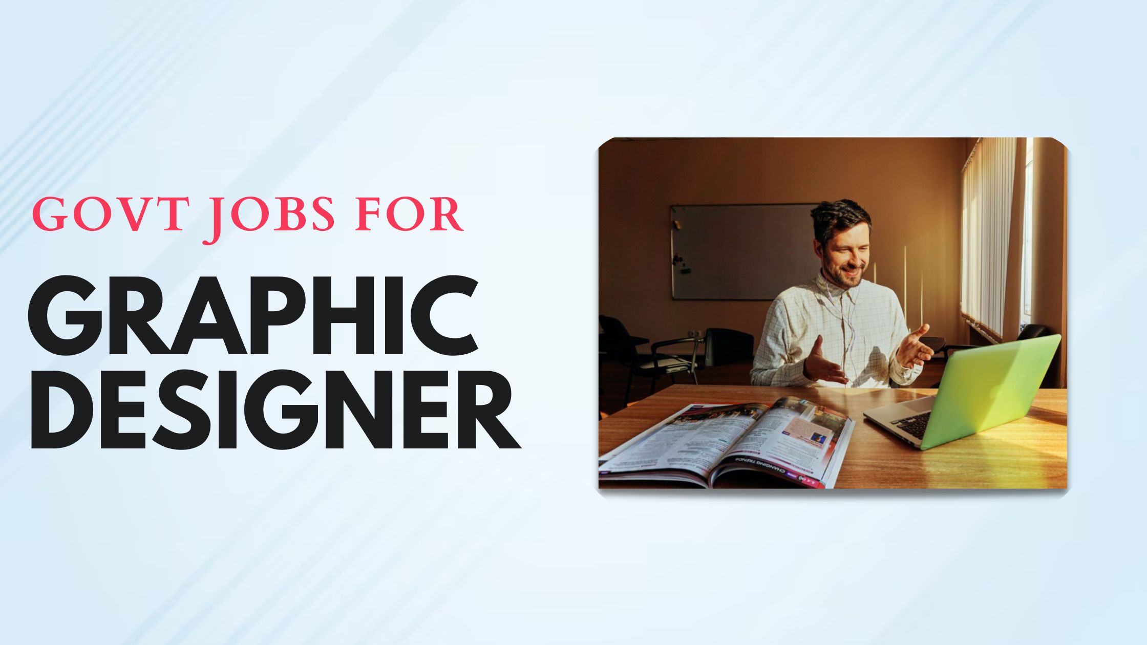 Govt Jobs for Graphic Designer